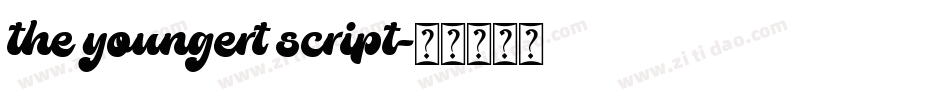 the youngert script字体转换
